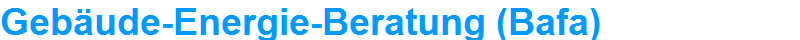 Gebude-Energie-Beratung (Bafa)
